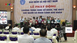 Chương trình Tặng sổ BHXH, thẻ BHYT cho người có hoàn cảnh khó khăn VTV1 Ngày 2.1.2023