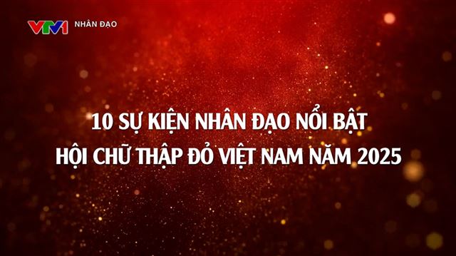 Chương trình Truyền hình Nhân đạo VTV1 Ngày 23.03.2026