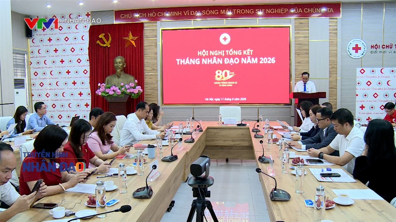 Chương trình Truyền hình Nhân đạo VTV1 Ngày 22.06.2026